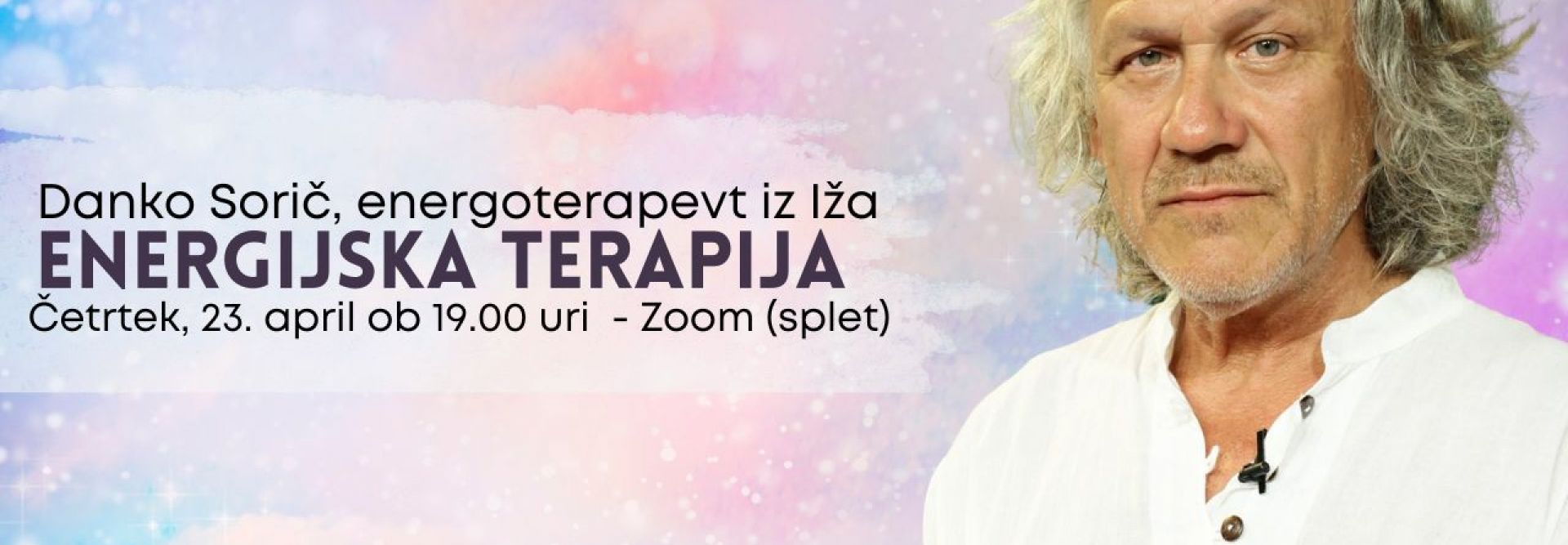 Energijska terapija: Spletni večer z energoterapevtom Dankom Sorićem