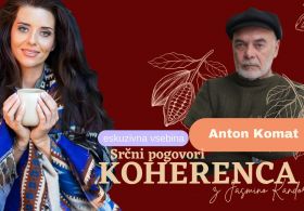 EPIZODA 217: KOHERENCA - Jasen, pogumen in nujno POTREBEN GLAS v času okoljskih in duhovnih kriz je Anton Komat