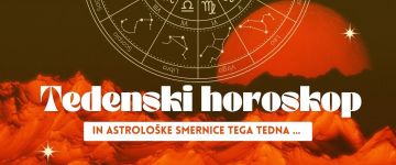 TEDENSKI HOROSKOP: 17.–23.  AVGUST 2026