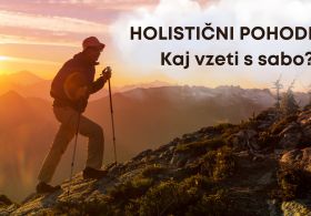 Pohodništvo Slovenija: Kako poskrbeti za telo na dolgih poteh (Highlander izkušnja)