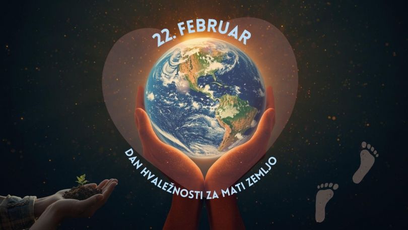 22. 2 Danes smo hvaležni za mati Zemljo