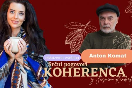 EPIZODA 217: KOHERENCA - Jasen, pogumen in nujno POTREBEN GLAS v času okoljskih in duhovnih kriz je Anton Komat