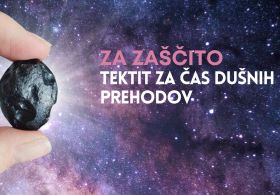 EPIZODA 212: ZA ZAŠČITO - v času dušnih prehodov vam podarjamo skrivnostni kamen TEKTIT in dodatno presenečenje
