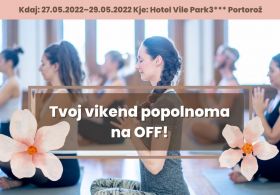 Vikend totalno na OFF! Če želiš doživeti RES globoko sprostitev, se nam pridruži!