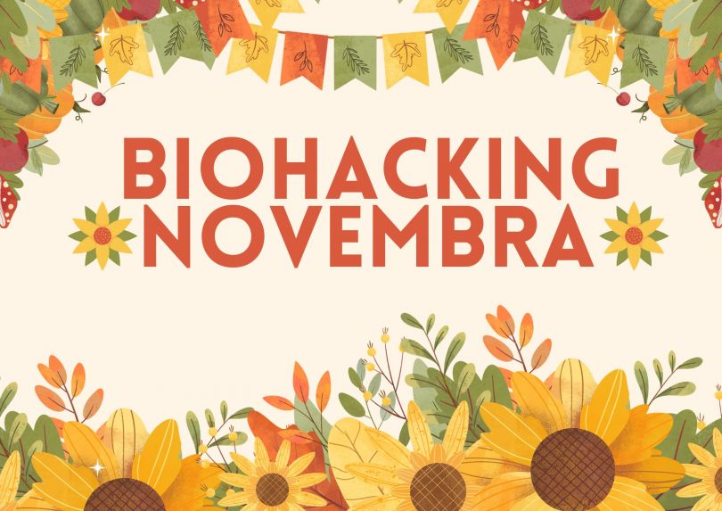Biohacking meseca novembra