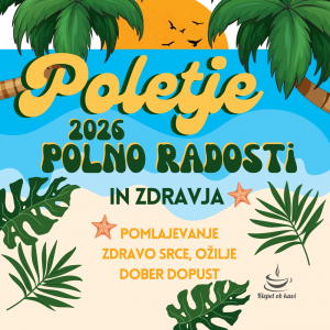 POLETJE 2026 Polno radosti in zdravja