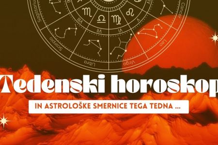 TEDENSKI HOROSKOP: 17.–23.  AVGUST 2026
