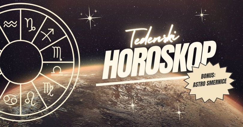 TEDENSKI HOROSKOP: 8.–14. junij 2026