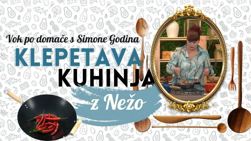 EPIZODA 180: NOVA RUBRIKA je tu - KLEPETAVA KUHINJA z Nežo. Tokrat v epizodi VOK PO DOMAČE s Simone Godina
