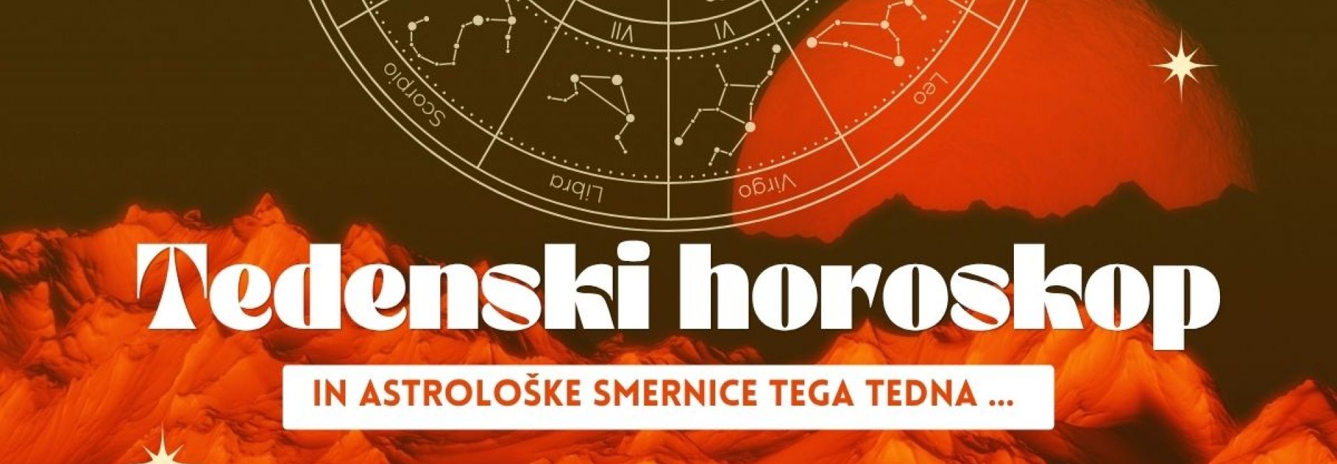 TEDENSKI HOROSKOP: 17.–23.  AVGUST 2026